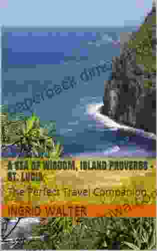 A Sea Of Wisdom Island Proverbs St Lucia: The Perfect Travel Companion