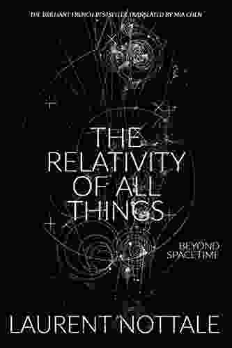 The Relativity Of All Things: Beyond Spacetime