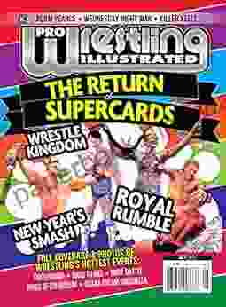 Pro Wrestling Illustrated: May 2024 Issue The Return Of Supercards Adam Pearce Wednesday Night War Killer Kelly