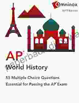 AP World History 55 Multiple Choice Questions: Essential for acing the 2024 exam