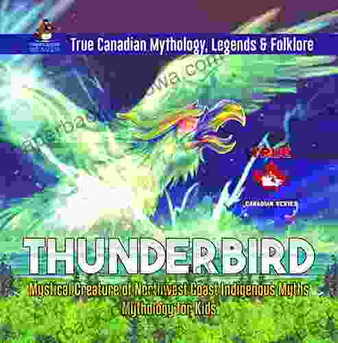 Thunderbird Mystical Creature Of Northwest Coast Indigenous Myths Mythology For Kids True Canadian Mythology Legends Folklore