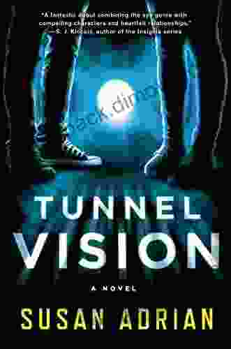 Tunnel Vision: A Novel Susan Adrian