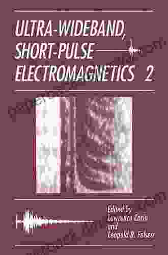 Ultra Wideband Short Pulse Electromagnetics 10 Kenneth Lewis CSE