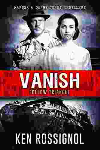 Follow Triangle Vanish: Marsha Danny Jones Thriller