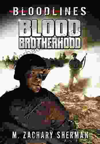 Blood Brotherhood (Bloodlines) M Zachary Sherman