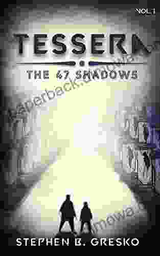 Tessera: The 47 Shadows: (A Teen and Young Adult Dystopian Fiction Series: Volume 1)