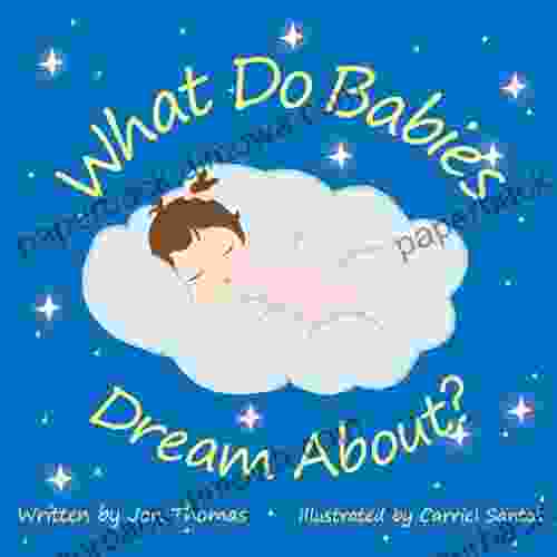 What Do Babies Dream About?