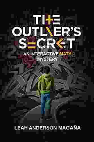 The Outlier S Secret: An Interactive Math Mystery