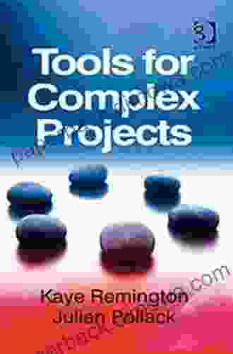 Tools For Complex Projects Kaye Remington