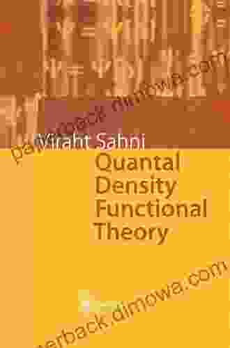 Quantal Density Functional Theory Kelsey Henry