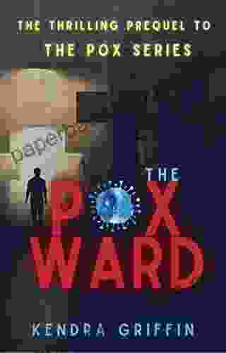 The Pox Ward (The Pox Series)