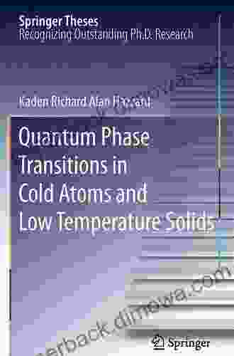 Quantum Phase Transitions In Cold Atoms And Low Temperature Solids (Springer Theses)