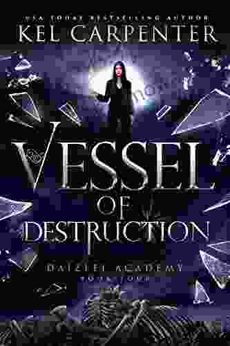 Vessel Of Destruction (Daizlei Academy 4)