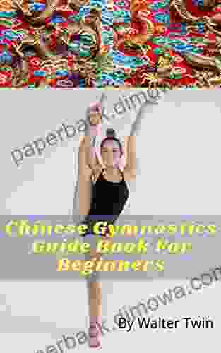 Chinese Gymnastics : Guide For Beginners