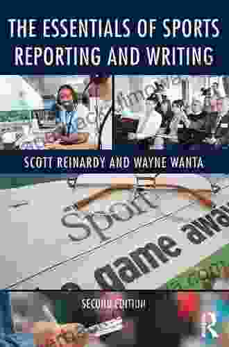 The Essentials Of Sports Reporting And Writing