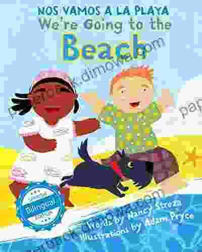 We Re Going To The Beach / Nos Vamos A La Playa (Xist Kids Bilingual Spanish English)